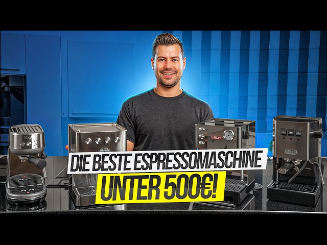 Die besten Espressomaschinen unter 500€ im Test!